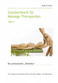 ebook: Standardwerk für Massage-Therapeuten und Massage-Praktiker Teil 1