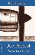ebook: Joe Forrest - Meine Geschichte