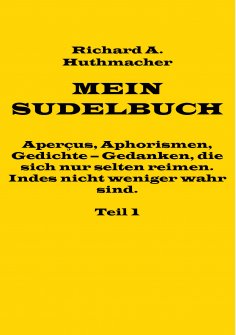 ebook: Mein Sudelbuch, Teil 1