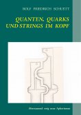 eBook: Quanten, Quarks und Strings im Kopf