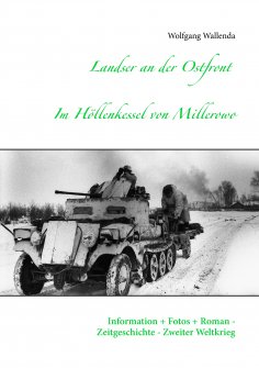ebook: Landser an der Ostfront - Im Höllenkessel von Millerowo