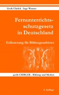 ebook: Fernunterrichtsschutzgesetz in Deutschland - Erläuterung für Bildungsanbieter