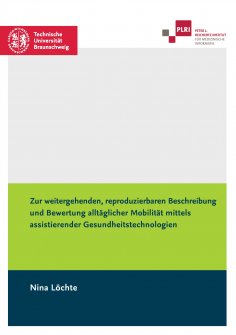 eBook: Zur weitergehenden, reproduzierbaren Beschreibung und Bewertung alltäglicher Mobilität mittels assis