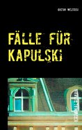 ebook: Fälle für Kapulski