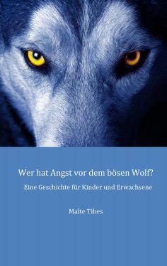 ebook: Wer hat Angst vor dem bösen Wolf?