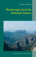 ebook: Wanderungen durch die Sächsische Schweiz