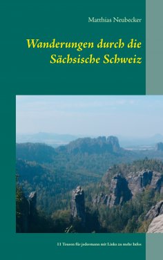 ebook: Wanderungen durch die Sächsische Schweiz