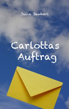 ebook: Carlottas Auftrag