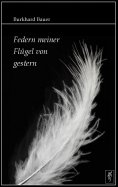 eBook: Federn meiner Flügel von gestern