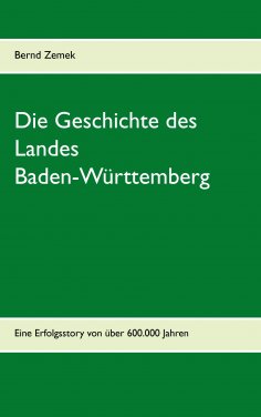 eBook: Die Geschichte des Landes Baden-Württemberg