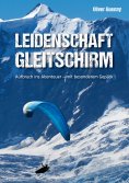 eBook: Leidenschaft Gleitschirm