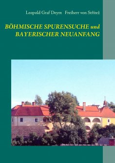 eBook: Böhmische Spurensuche und bayerischer Neuanfang