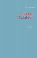 eBook: In Liebe, Südafrika.