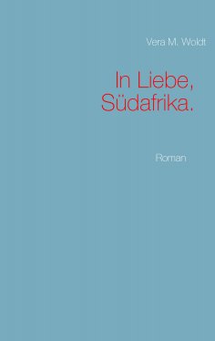 eBook: In Liebe, Südafrika.