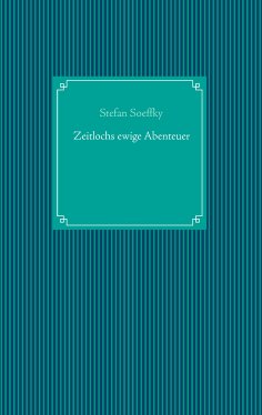 eBook: Zeitlochs ewige Abenteuer