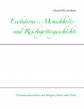 eBook: Evolutions-, Menschheits- und Reichsgottesgeschichte
