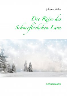 eBook: Die Reise des Schneeflöckchens Lara