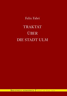 ebook: Traktat über die Stadt Ulm