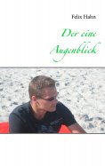 eBook: Der eine Augenblick
