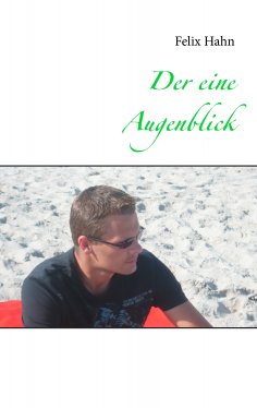 eBook: Der eine Augenblick