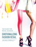 eBook: Emotionalizing Fashion Retail