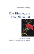 eBook: Die Blume, die eine Nelke ist