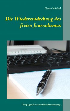 eBook: Die Wiederentdeckung des freien Journalismus