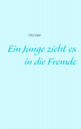 eBook: Ein Junge zieht es in die Fremde
