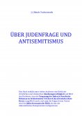 ebook: Über Judenfrage und Antisemitismus