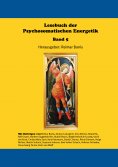 eBook: Lesebuch der Psychosomatischen Energetik Band 5