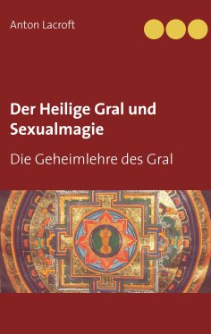 eBook: Der Heilige Gral und Sexualmagie