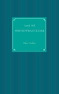eBook: Nichts wie gute Tage