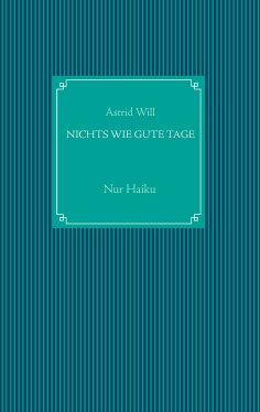 eBook: Nichts wie gute Tage