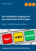 ebook: Der betriebliche Umgang mit den psychischen Belastungen