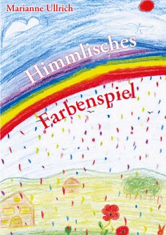 ebook: Himmlisches Farbenspiel
