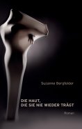 ebook: Die Haut, die sie nie wieder trägt
