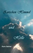 ebook: Zwischen Himmel und Hölle