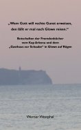 ebook: Wem Gott rechte Gunst erweisen, den läßt er mal nach Glowe reisen.