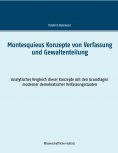 eBook: Montesquieus Konzepte von Verfassung und Gewaltenteilung