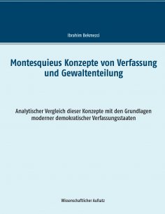 ebook: Montesquieus Konzepte von Verfassung und Gewaltenteilung