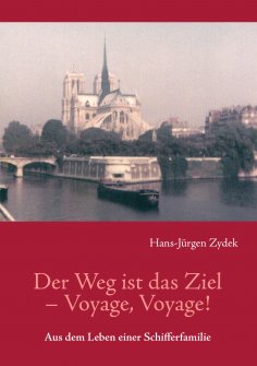 eBook: Der Weg ist das Ziel – Voyage, Voyage !