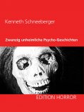 ebook: Zwanzig unheimliche Psycho-Geschichten
