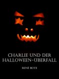 eBook: Charlie und der Halloween-Überfall