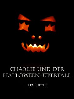 ebook: Charlie und der Halloween-Überfall