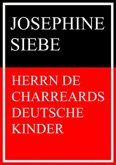 eBook: Herrn de Charreards deutsche Kinder