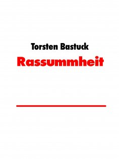 eBook: Rassummheit