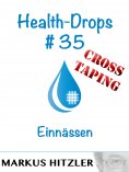 ebook: Health-Drops #35 - Cross-Taping