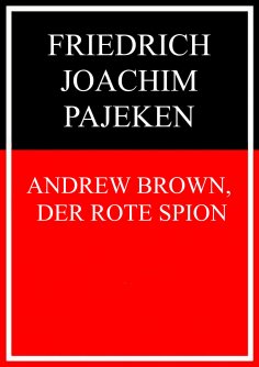 eBook: Andrew Brown, der rote Spion