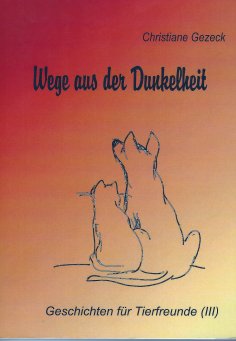 eBook: Wege aus der Dunkelheit