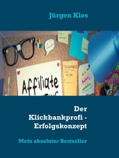 eBook: Der Klickbankprofi - Erfolgskonzept Affiliate
